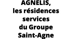 AGNELIS, les résidences services du Groupe Saint-Agne